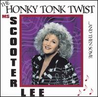 Honky Tonk Twist and Then Some - Scooter Lee