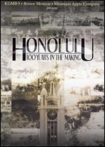 Honolulu: 100 Years in the Making