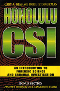 Honolulu CSI: An Introduction to Forensic Science and Criminal Investigation