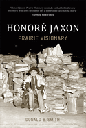 Honor Jaxon: Prairie Visionary