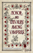 Honor and Chivalry Among Vampires
