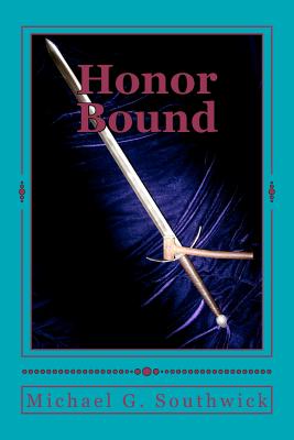 Honor Bound: The Spare Heir - Leatham, Keith R (Editor), and Southwick, Michael G