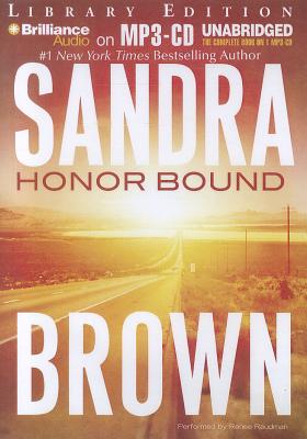 Honor Bound - Brown, Sandra, and Ross, Natalie (Read by), and Raudman, Renee (Read by)