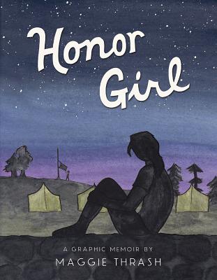 Honor Girl: A Graphic Memoir - 