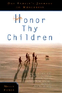Honor Thy Children: One Family's Journey to Wholeness