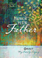 Honor Your Father: Reset My Family Legacy