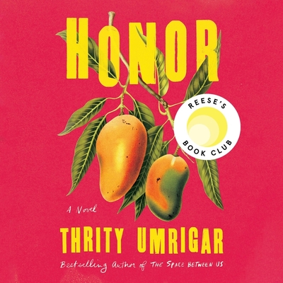 Honor - Umrigar, Thrity, and Mathan, Sneha (Read by)