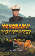Honorably Dishonored