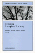 Honoring Exemplary Teaching: New Directions for Teaching and Learning, Number 65 - Svinicki, Marilla D (Editor), and Menges, Robert J (Editor)