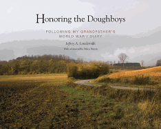 Honoring the Doughboys: Following My Grandfather's World War I Diary