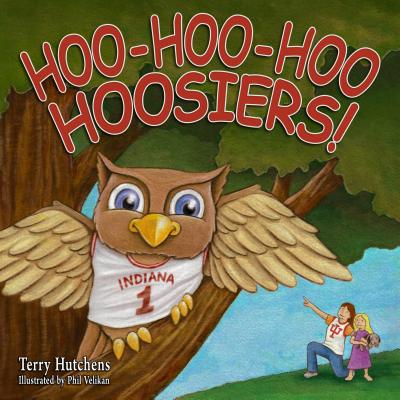 Hoo-Hoo-Hoo Hoosiers - Hutchens, Terry