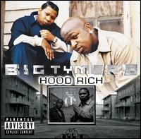 Hood Rich - Big Tymers