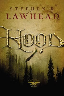 Hood - Lawhead, Stephen