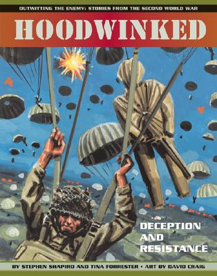 Hoodwinked: Deception and Resistance - Shapiro, Stephen, and Forrester, Tina