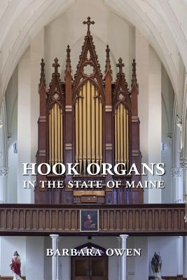 Hook Organs in the State of Maine - Smith, Rollin, and Owen, Barbara