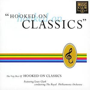 Hooked on Classics [Music Club] - Royal Philharmonic Orchestra / Louis Clark