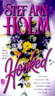Hooked - Holm, Stef Ann