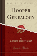 Hooper Genealogy (Classic Reprint)