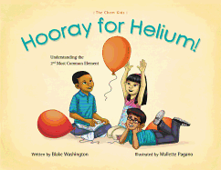 Hooray for Helium!: Understanding the 2nd Most Common Element