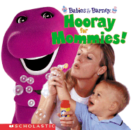 Hooray for Mommies - Scholastic, Inc (Creator), and Amaral, Gayla