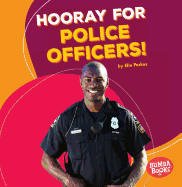 Hooray for Police Officers!