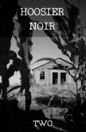 Hoosier Noir: Two