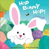 Hop, Bunny, Hop!: A Counting Book