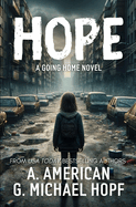 Hope: A Going Home Novel