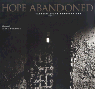 Hope Abandoned: Eastern State Penitentiary