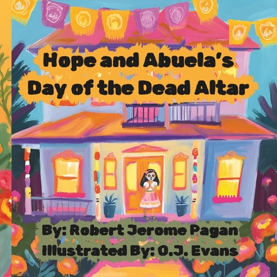 Hope and Abuela's Day of the Dead Altar - Pagan, Robert Jerome