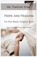 Hope and Healing for the Major Surgical Soul