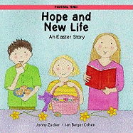 Hope and New Life!: An Easter Story
