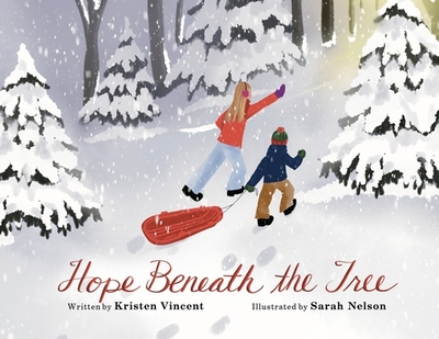 Hope Beneath the Tree - Vincent, Kristen