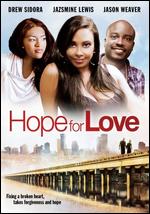 Hope for Love - Dan Garcia