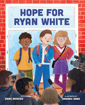 Hope for Ryan White - Moreno, Dano