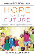 Hope for the Future: Answering God's Call to Justice for Our Children