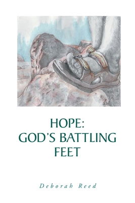 Hope: God's Battling Feet - Reed, Deborah