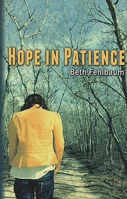 Hope in Patience - Fehlbaum, Beth
