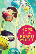 Hope is a Ferris Wheel
