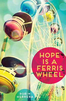 Hope Is a Ferris Wheel - Herrera, Robin