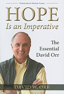 Hope Is an Imperative: The Essential David Orr