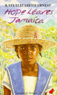 Hope Leaves Jamaica - Ernest, Kate Elizabeth