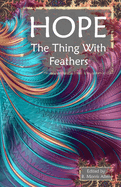 Hope: The Thing With Feathers