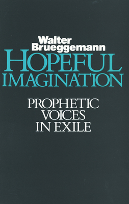 Hopeful Imagination - Brueggemann, Walter
