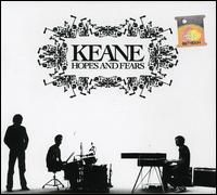 Hopes and Fears [Bonus Tracks & DVD] - Keane
