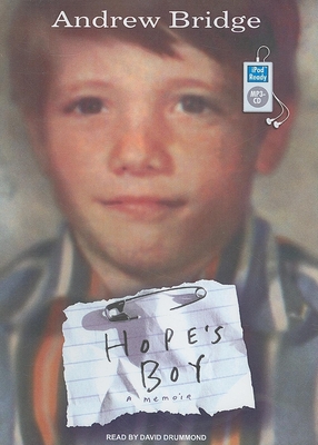Hope's Boy: A Memoir - Bridge, Andrew, and Drummond, David (Narrator)