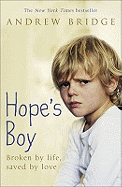 Hope's Boy: Broken by Life, Saved by Love