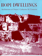 Hopi Dwellings: Architectural Change at Orayvi