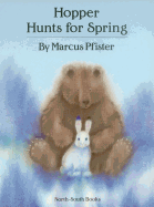 Hopper Hunts for Spring - Pfister, Marcus