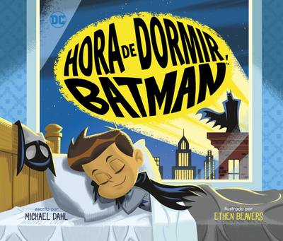 Hora de Dormir, Batman - Dahl, Michael